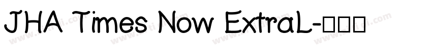 JHA Times Now ExtraL字体转换